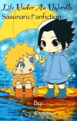 Life Under An Umbrella (SasuNaru Fanfiction) cover