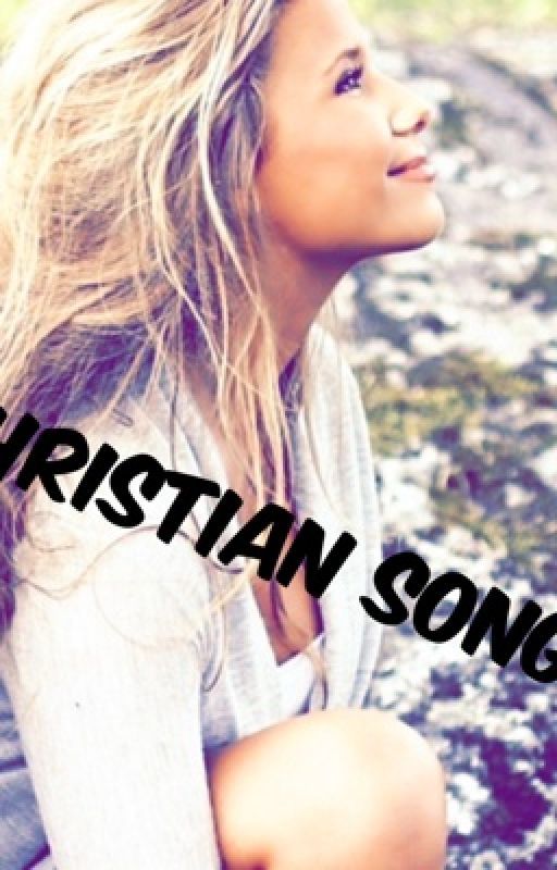 Christian songs by hanna647