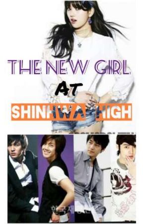 The New Girl At Shinhwa High! (A Boys Over Flowers Fanfic) by GoodGirlBad12