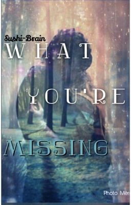 What You're Missing (Ross lynch fanfic) #Wattys2016 cover