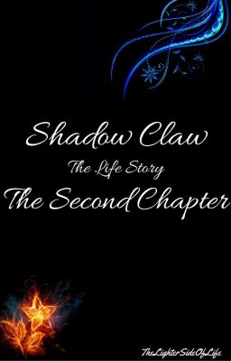 Shadow Claw: The Life Story - The Second Chapter cover