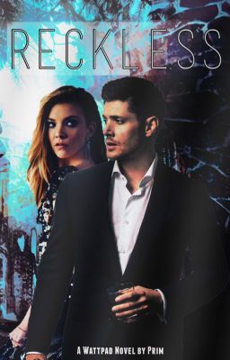 Reckless [Dean Winchester] cover