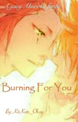 Burning For You: Akuroku (Axel x Roxas) cover