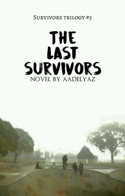 The Last Survivors (#3 SURVIVORS Trilogy) cover