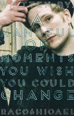 A Handful Of Moments You Wish You Could Change (Patrick Stump Imagine Story) cover