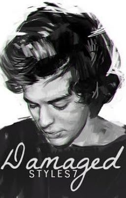 Damaged (Harry Styles/Finished!) cover