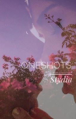 Oneshots | Stydia cover