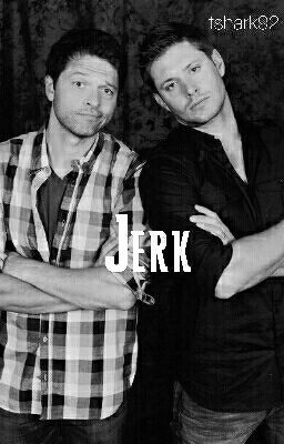 Jerk. (College AU) cover