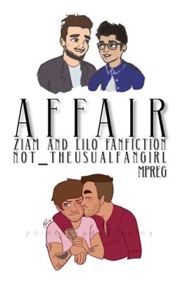 Affair [ziam/lilo] mpreg cover