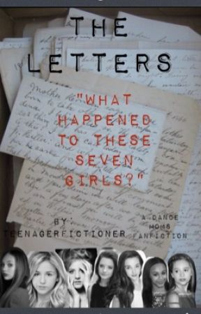 The Letters: A Dance Moms Fanfiction by Teenagerfictioner