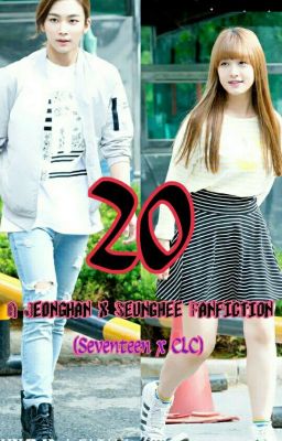 20 (Seventeen Jeonghan x CLC Seunghee) cover