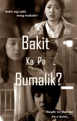 Bakit Ka Pa Bumalik? cover