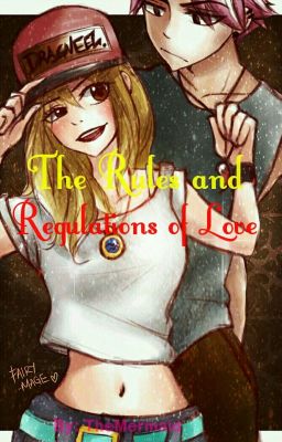 The Rules and Regulations of Love (Nalu Fanfic) cover