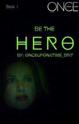 Be the Hero                      (Book I) cover