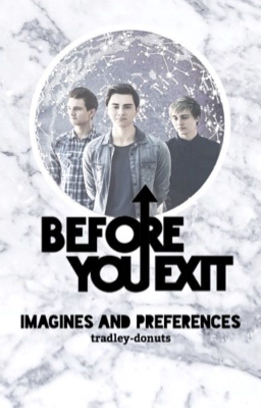 Before You Exit - imagines&preferences by tradley-donuts