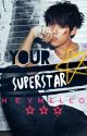 Your Superstar (Date A Fangirl): BTOB Minhyuk ✔ by heymello