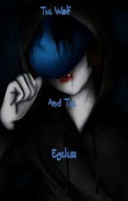 The Wolf and the Eyeless(A Creepypasta love story) cover