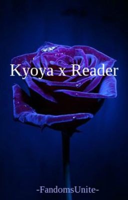 Kyoya x Reader cover