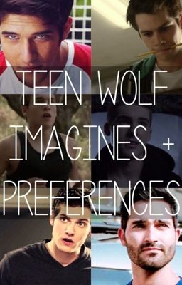 teen wolf imagines & preferences cover