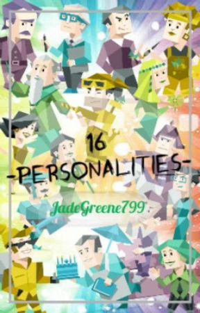 16 Personalities MBTI by JadeGreene799