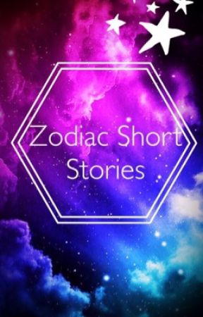 Zodiac Short Stories by KaitlinAnnetteDavis