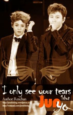 [Twoshots/Junseob] Only see your tears [NC-17] by jenshining