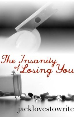 The Insanity Of Losing You (boyxboy) {Book One of the Insanity Of... Series} cover