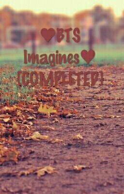 ♥BTS Imagines [RRQUEST CLOSED] cover