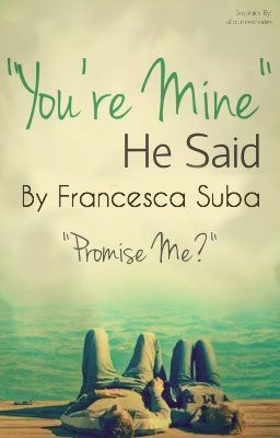 You're mine, he said. (WATTYS 2013) (One Direction Fanfiction) cover