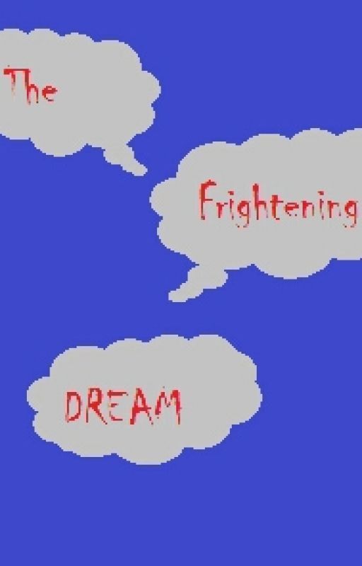 The Frightening Dream by RBPI53