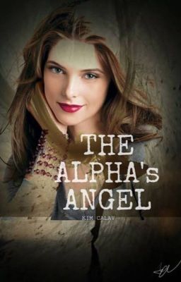 The Alpha's Angel (COMPLETED) cover