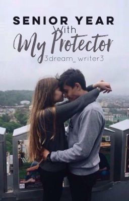 Senior Year with My Protector | Protector 1.2 cover