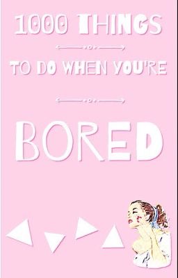 1,000 Things to do When You're Bored cover