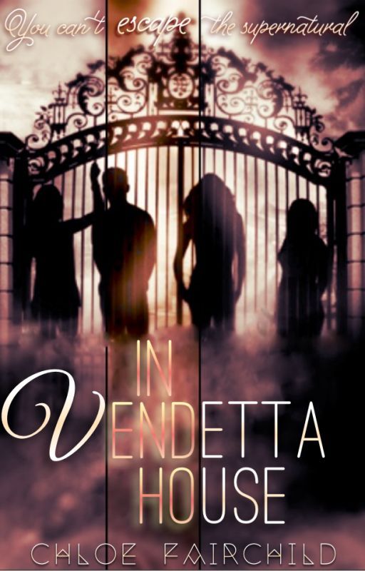 In Vendetta House (The Vendetta Series #1) by ChloeFairchild