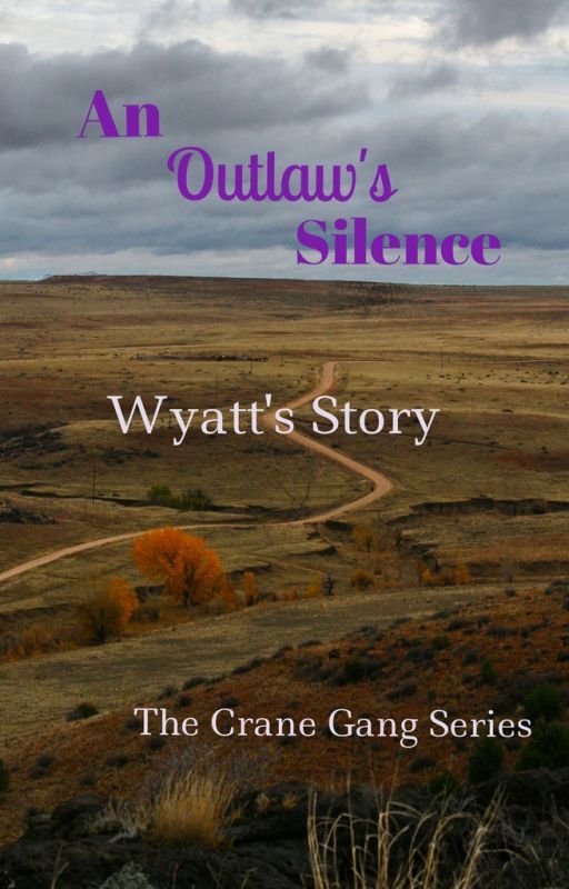 An Outlaw's Silence (manxman)(second story in The Crane Gang series) by conleyswifey