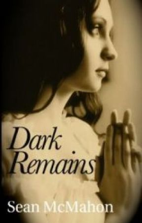 Dark Remains: A Maggie Power Adventure (Maggie Power #1) by SeanMcMahon