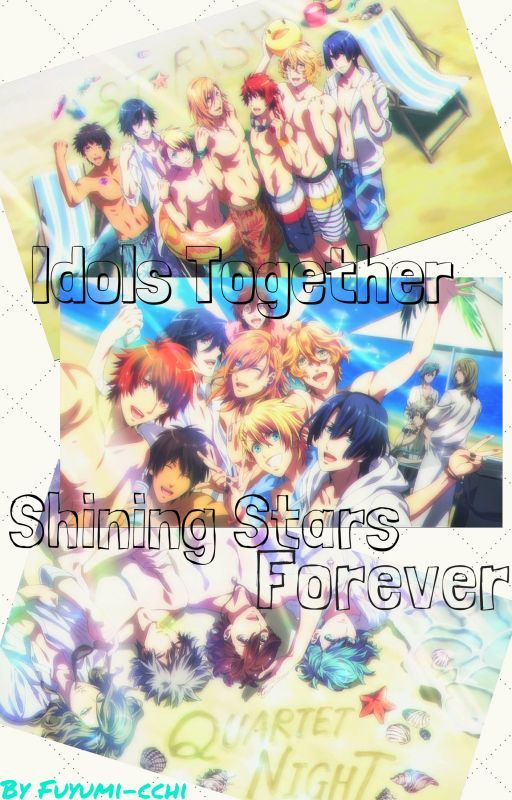 Idols Together, Shining★Stars Forever by Fuyumi-cchi