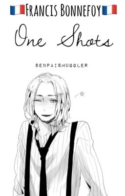 France x reader: one shots [DISCONTINUED] cover