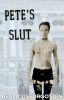 Pete's Slut [finished] (peterick/joetrick/andtrick)