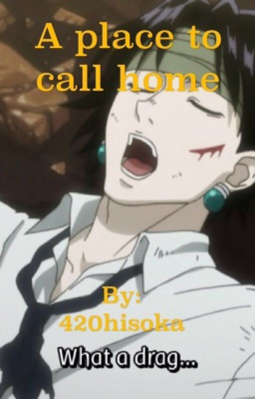 A place to call home (a HunterxHunter fanfiction) by 420hisoka