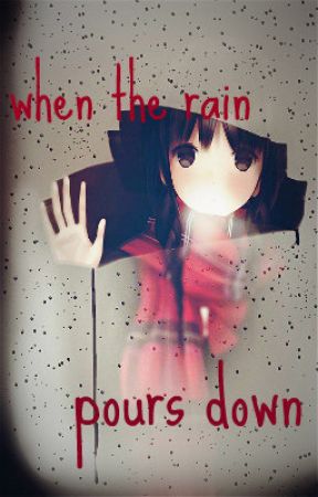 When The Rain Pours Down (Discontinued) by MistelBunny