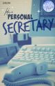 His Personal Secretary |  ✓ by Sunlene