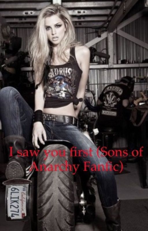 I saw you first (Sons of Anarchy Fanfic) by SRose21