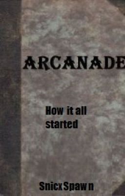 Arcanade: How it all Started cover