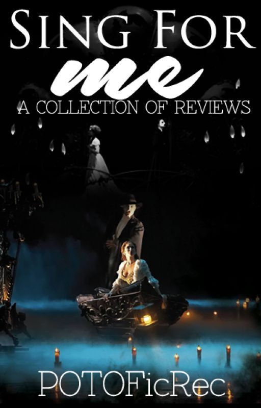 Sing For Me - A POTO Review Collection by POTOFicRec