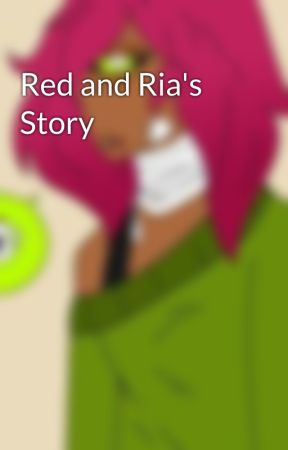 Red and Ria's Story by animeria4210