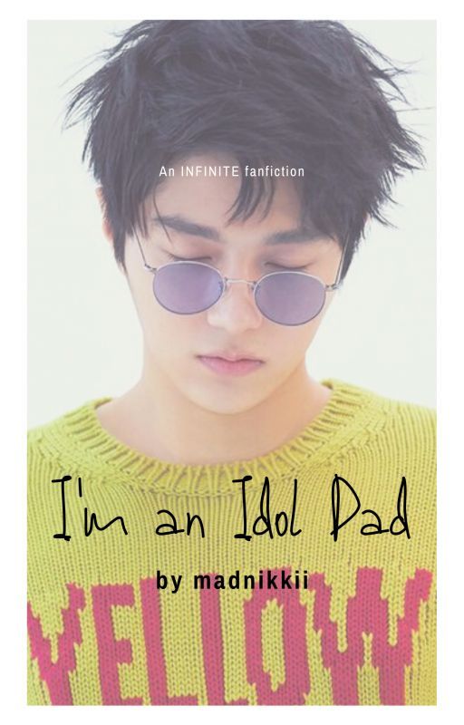 I'm An Idol Dad (Infinite L) by madnikkii