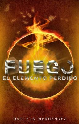 "El Elemento Perdido #1: Fuego" ⚠️Disponible Hasta El 31 De Diciembre⚠️ cover