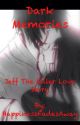 Dark Memories (Jeff The Killer Creepypasta) ~COMPLETED!~ by HappinessFadesAway