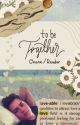 to be together | chase davenport/reader by TayTurtle26